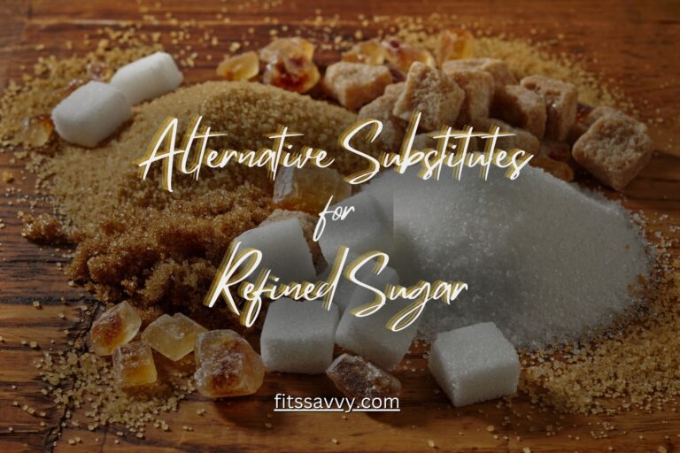 The Best Healthy 6 Alternative Substitutes for Refined Sugar